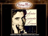 Gabriela Ortega - Romance de Luna, Luna (Federico Garcia Lorca) (VintageMusic.es)