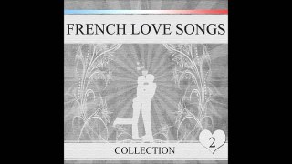 French Love Songs - Collection - Volume 2