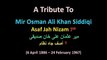 Hyderabadi Tribute To Mir Osman Ali Khan Siddiqi ( Nizam 7th )