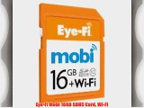 Eye-Fi Mobi 16GB SDHC Card Wi-Fi