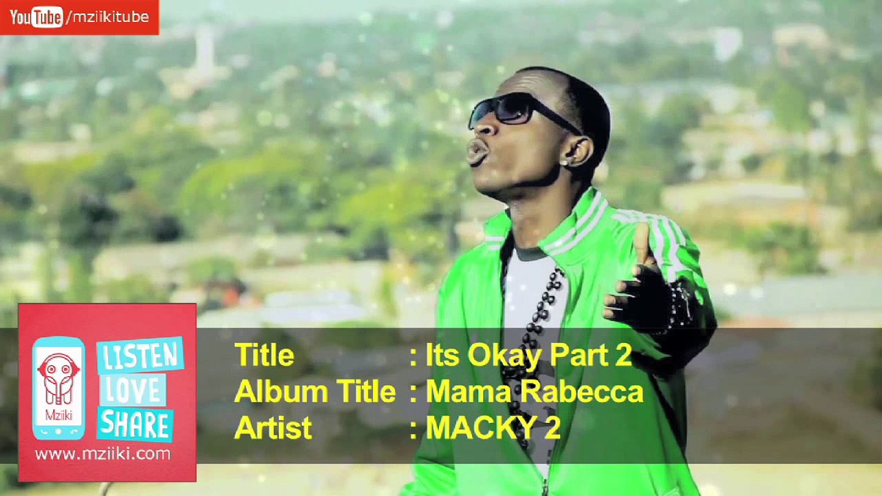 MACKY 2 - Its Okay Part 2 - Official Audio