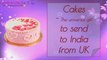 Cakes - The Universal Gift to Send to India from UK