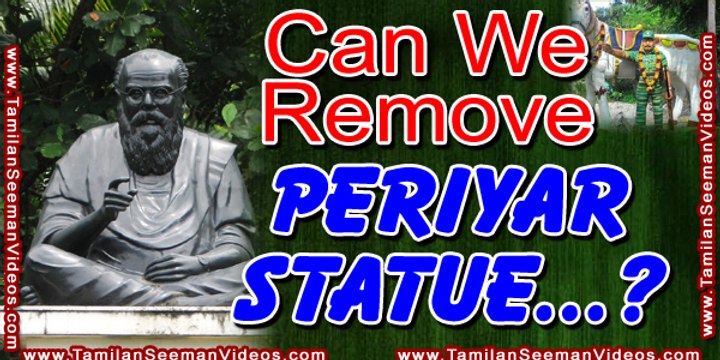 பெரியார் சிலைகளை நீக்கிவிடலாமா? 25 ஜூன் 2015 | தமிழன் சீமான் காணொளி