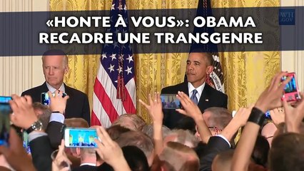 «Honte à vous»: Obama recadre une transgenre à la Maison Blanche