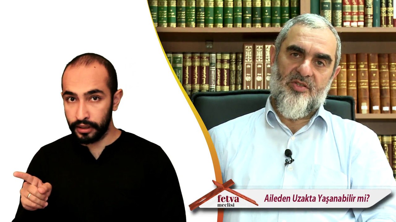 16) Aileden Uzakta Yaşanabilir mi? - İşaret Dili Anlatımlı - Nureddin Yıldız - Fetva Meclisi