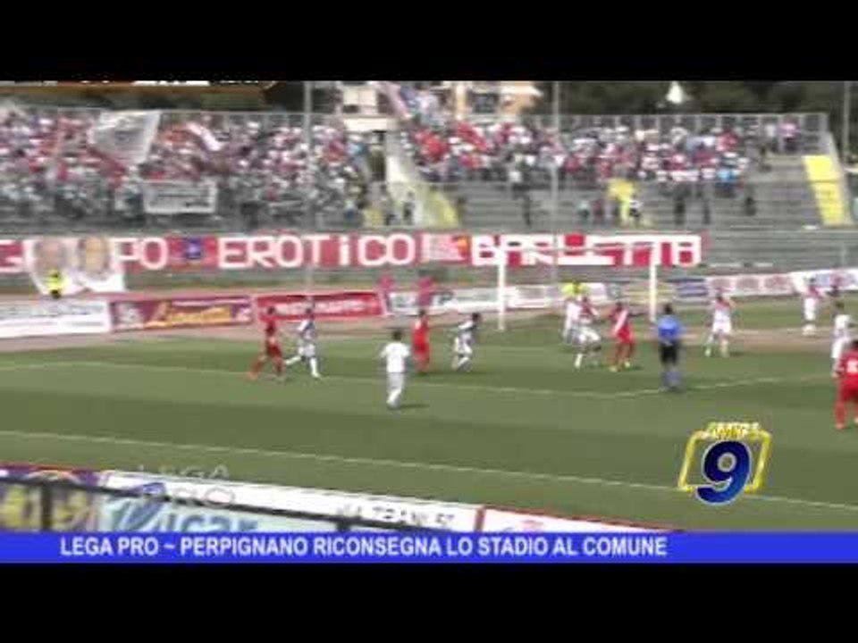 LEGA PRO | Perpignano riconsegna lo stadio al Comune