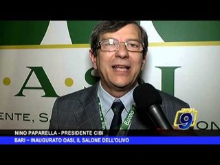 BARI | Inaugurato il salone dell'olivo OASI