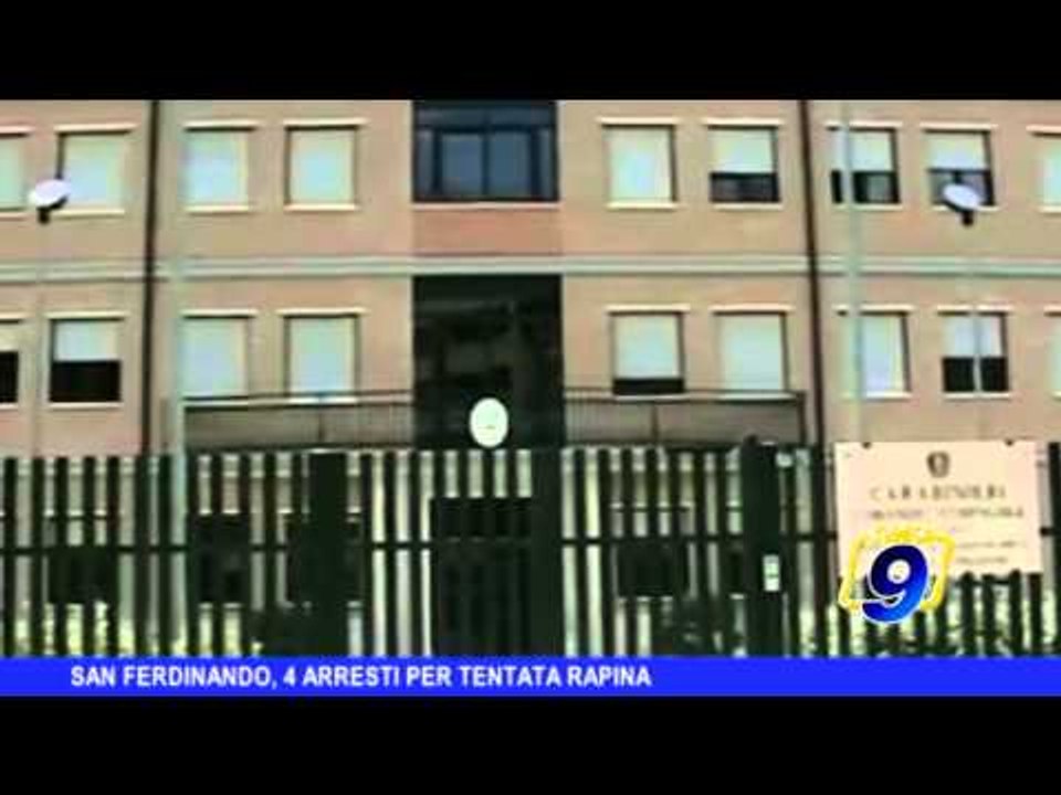SAN FERDINANDO | 4 arresti per tentata rapina
