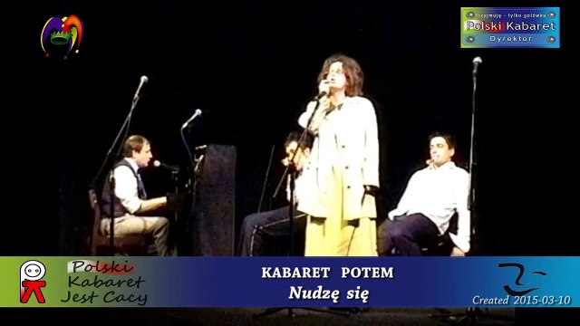 Kabaret Potem - Nudzę się - Joanna Kołaczkowska