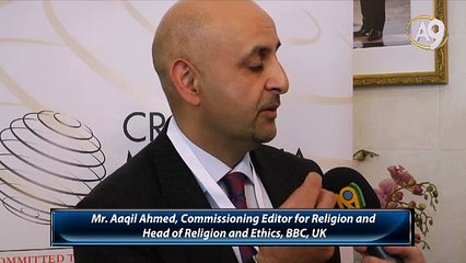Mr. Aaqil Ahmed, Commissioning Editor for Religion and Head of Religion and Ethics, BBC, UK