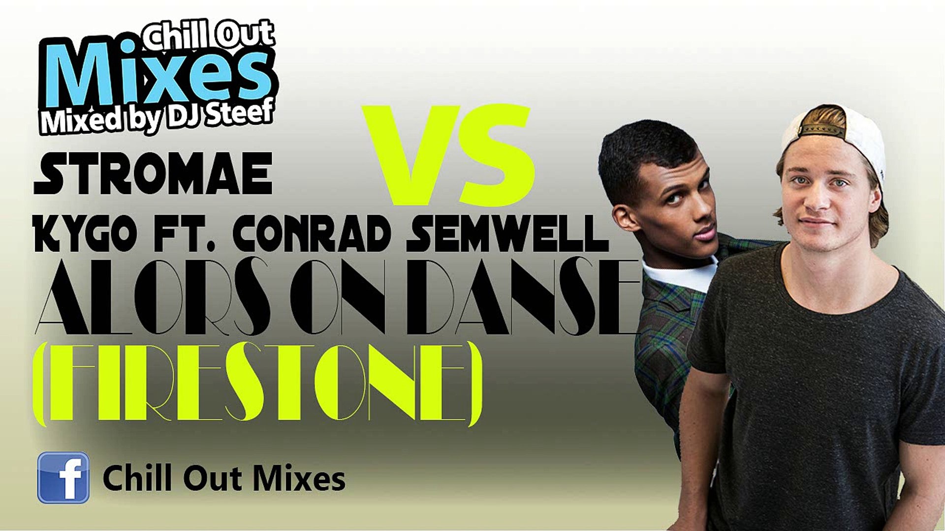 ⁣Stromae VS Kygo ft. Conrad Semwell - Alors On Danse (Firestone) (Mash Up)