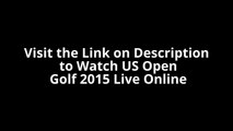 US Open Golf 2015 Live ·Stream||Online Championship USGA Chambers Bay,free,TV Coverage,Tea Time