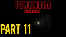 Penumbra Necrologue Part 11