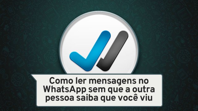 Como ler mensagens no WhatsApp sem que a outra pessoa saiba que você viu - TecMundo