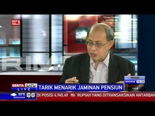 Dialog: Tarik Menarik Jaminan Pensiun # 1