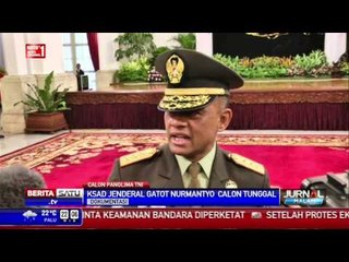 Download Video: Jokowi Tunjuk Gatot Nurmantyo Calon Panglima TNI