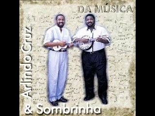 Pedras no caminho - Arlindo Cruz e Sombrinha