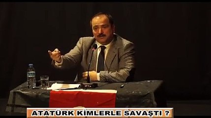Muharrem Bayraktar - Atatürk kimlerle savaştı
