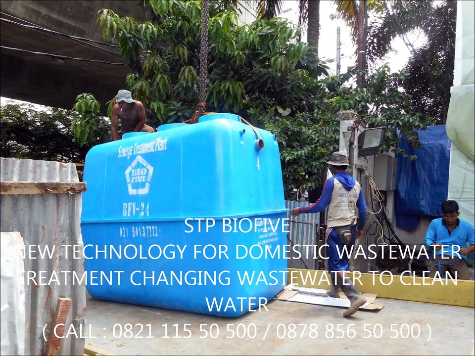 STP Biofive New Technology For Domestic Wastewater Treatment, call 0821 115 50 500