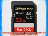 SanDisk Extreme PRO 32GB UHS-I/U3 SDHC Flash Memory Card with up to 95MB/s- SDSDXPA-032G-AFFP