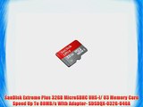 SanDisk Extreme Plus 32GB MicroSDHC UHS-I/ U3 Memory Card Speed Up To 80MB/s With Adapter-