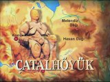 BELGESEL-Çatalhöyük Bir Dünya Köyü