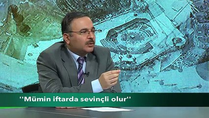 MÜMİN İFTARDA SEVİNÇLİ OLUR