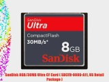 SanDisk 8GB/30MB Ultra CF Card ( SDCFH-008G-A11 US Retail Package )