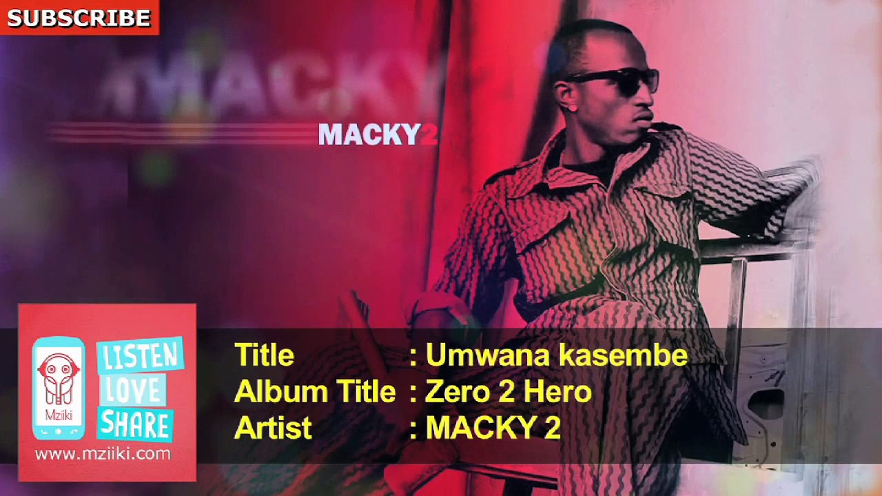 MACKY 2 - Umwana Kasembe - Official HQ Audio
