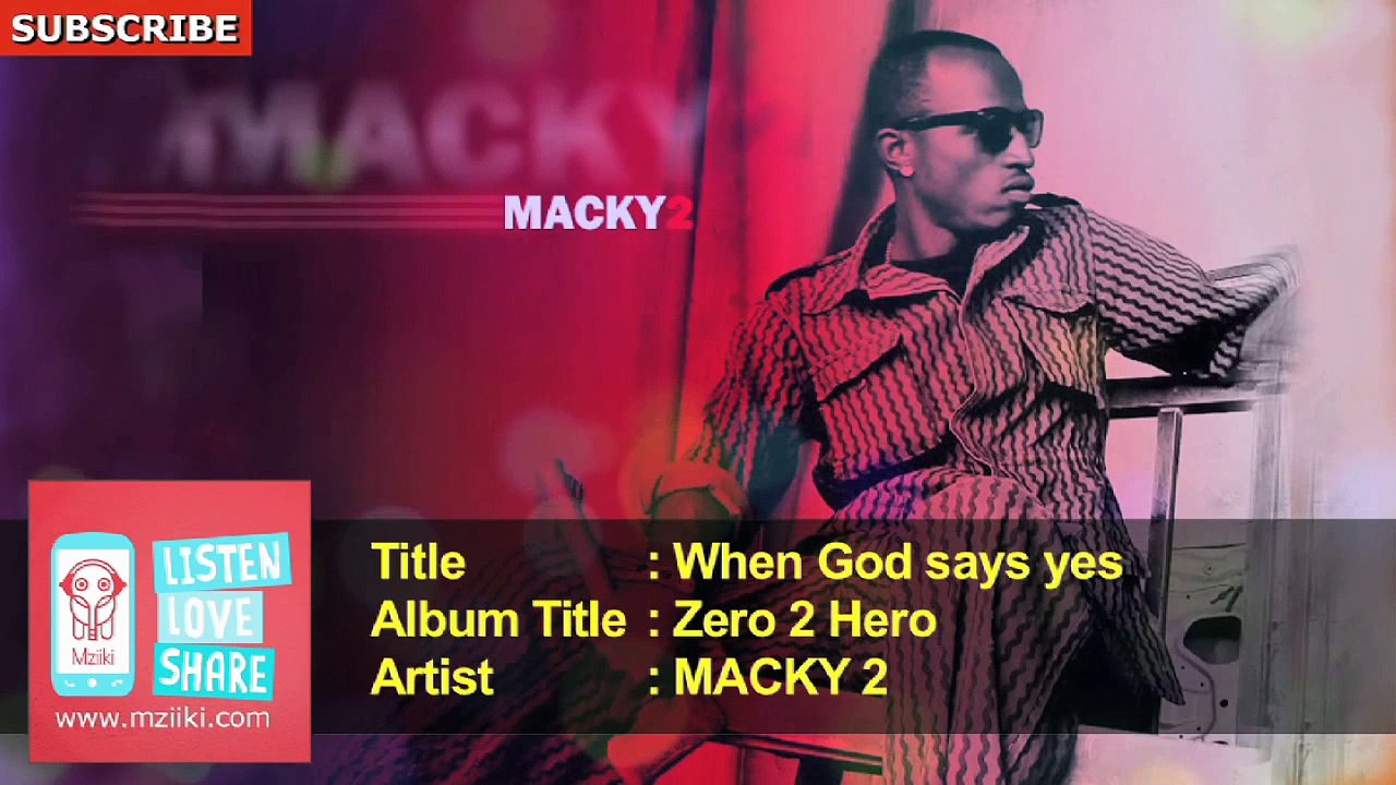 MACKY 2 - When God Says Yes - Official Music Audio