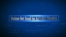 Verizon Net Email Ios 6@1-855-776-6916