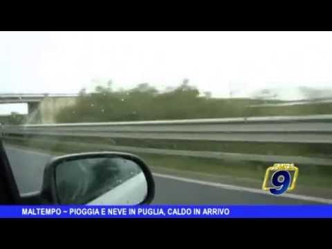 MALTEMPO | Pioggia e neve in Puglia, caldo in arrivo