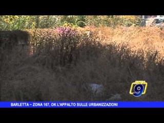 BARLETTA | Zona 167, ok l'appalto sulle urbanizzazioni