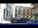 BARLETTA | Andriese arrestato per tentato omicidio