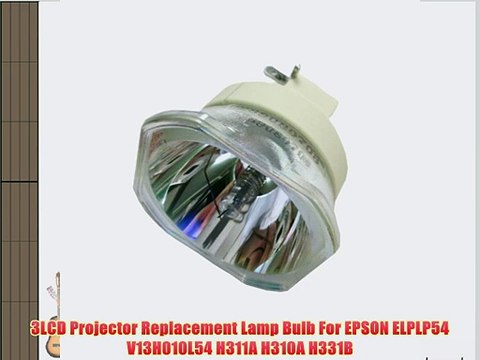 3LCD Projector Replacement Lamp Bulb For EPSON ELPLP54 V13H010L54 H311A H310A H331B