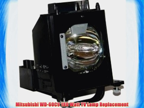 Mitsubishi WD-60C9 180 Watt TV Lamp Replacement