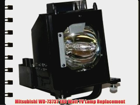 Mitsubishi WD-73737 180 Watt TV Lamp Replacement