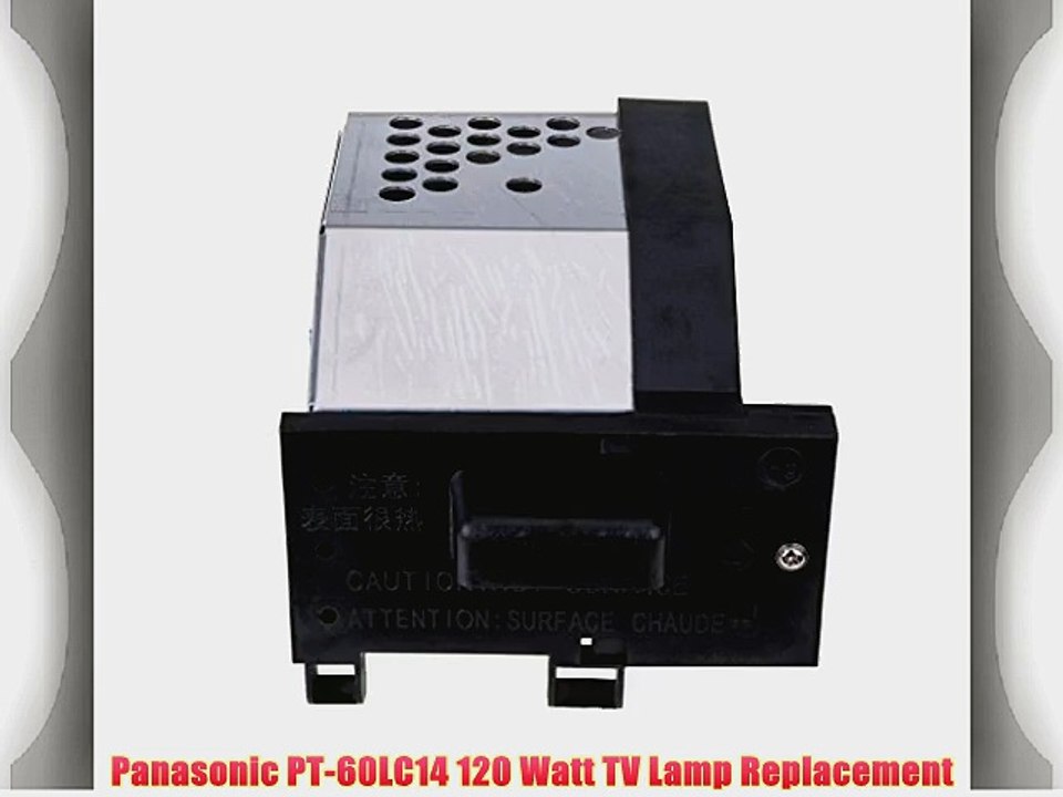 Panasonic PT-60LC14 120 Watt TV Lamp Replacement