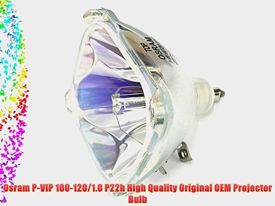Osram P-VIP 100-120/1.0 P22h High Quality Original OEM Projector Bulb
