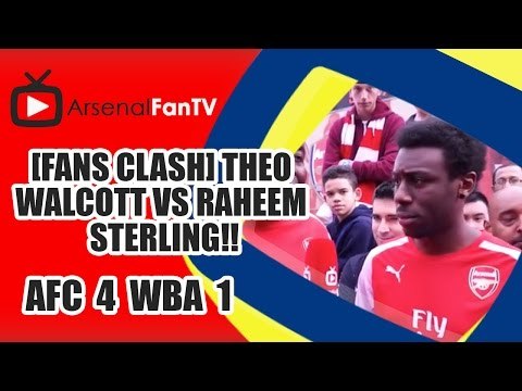 [Fans Clash] Theo Walcott vs Raheem Sterling!! | Arsenal 4 West Brom 1