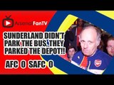 Sunderland Didn't Park The Bus, They Parked The Depot!! | Arsenal 0 Sunderland 0