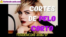 CORTES DE PELO CORTO 2016 | Tendencias Peinados Mujer