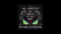 AK-40YSOTO (SEISSENSEIS) -MY SOUL IS POISON- 3# //-THE POWER OF THE MIND-VOL.1//