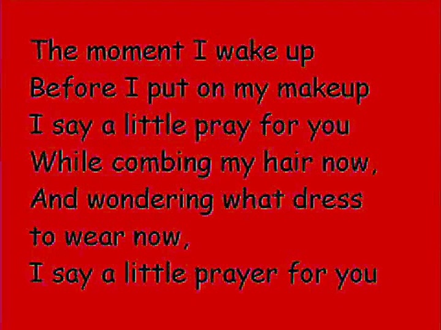 I say a little prayer for you (lyrics) - video Dailymotion