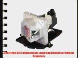 Electrified HD71 Replacement Lamp with Housing for Optoma Projectors