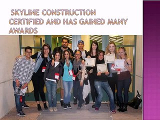 skyline-construction-certified-and-has-gained-many