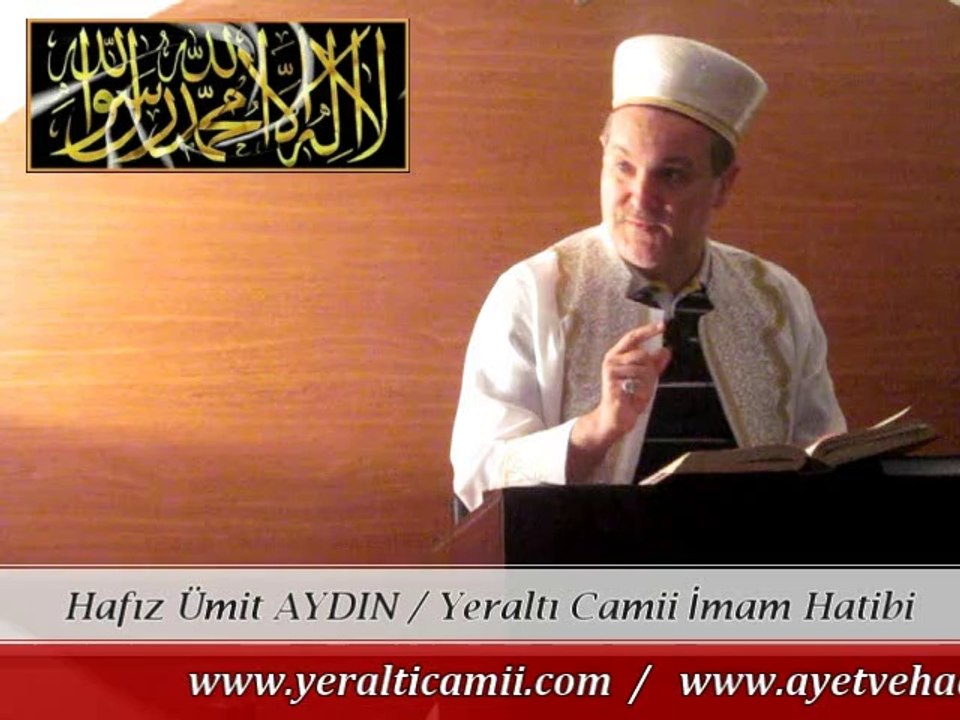 Hafız Ümit AYDIN / Yeraltı Camii İmam Hatibi & Cuma Vaazı
