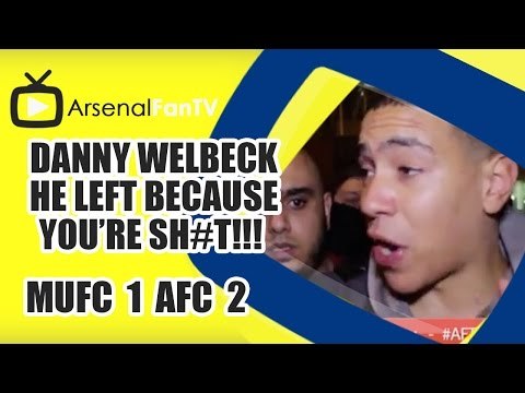Danny Welbeck He Left Because You're Sh#t!!! | Man Utd 1 Arsenal 2