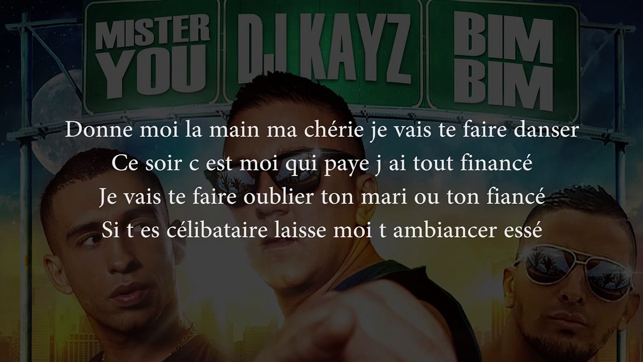 DJ KAYZ FEAT. MISTER YOU ET BIMBIM - TEH LES PREMIERS SOIRS (PAROLES)