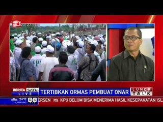 Lunch Talk: Tertibkan Ormas Pembuat Onar # 1